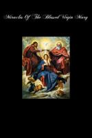 Miracles of the Blessed Virgin Mary 1461111870 Book Cover