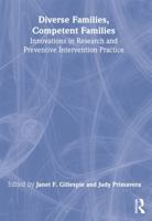 Diverse Families, Competent Families: Innovations in Research and Preventive Intervention Practice 0789008300 Book Cover