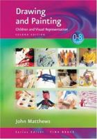 Drawing and Painting: Children and Visual Representation (Zero to Eight Series) 0761947868 Book Cover