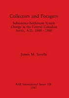 Collectors and Foragers (British Archaeological Reports (BAR)) 0860544656 Book Cover