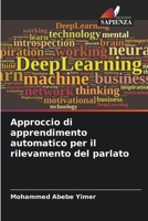 Approccio di apprendimento automatico per il rilevamento del parlato (Italian Edition) 6207677269 Book Cover