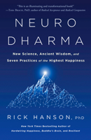 Neurodharma: New Science, Ancient Wisdom, and Seven Practices of the Highest Happiness 0593135482 Book Cover