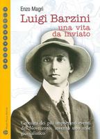 Luigi Barzini: Una Vita Da Inviato 8856400375 Book Cover