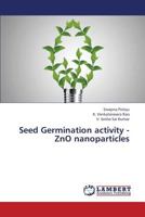 Seed Germination Activity - Zno Nanoparticles 3659378062 Book Cover