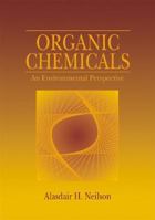 Organic Chemicals: An Environmental Perspective 156670376X Book Cover