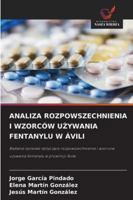 Analiza Rozpowszechnienia I Wzorców UŻywania Fentanylu W Ávili 6209389023 Book Cover