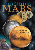 Imagining Mars: A Literary History 0819569275 Book Cover