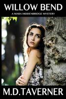 Willow Bend: A Mara Hiddenbridge Mystery 1494297493 Book Cover