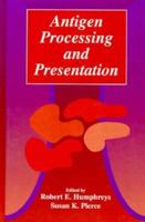 Antigen Processing and Presentation 0123615550 Book Cover