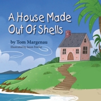 A House Made Out of Shells 1614938024 Book Cover