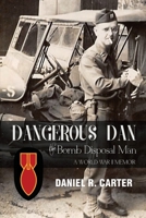 Dangerous Dan the Bomb Disposal Man 1655597264 Book Cover