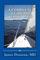 A Complete Guide to Weight Loss 1484133838 Book Cover