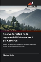 Riserve forestali nella regione dell'Estremo Nord del Camerun (Italian Edition) 6208923867 Book Cover