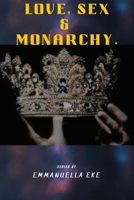 Love, Sex and Monarchy. B0B5P2QZP4 Book Cover