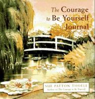 The Courage to Be Yourself Journal 1573240656 Book Cover
