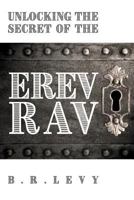 Unlocking the Secret of the Erev Rav 9657739128 Book Cover