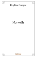 Nos exils (French Edition) 2414293365 Book Cover