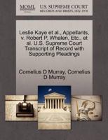 Leslie Kaye et al., Appellants, v. Robert P. Whalen, Etc., et al. U.S. Supreme Court Transcript of Record with Supporting Pleadings 1270699075 Book Cover