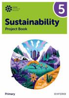 New Oxford International Primary Sustainability: Student Project Book 5 1382047584 Book Cover