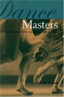Dance Masters: Interviews with Legends of Dance 0415929520 Book Cover