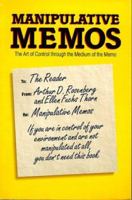 Manipulative Memos: Control Your Career Through the Medium of the Memo 0898156599 Book Cover