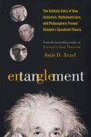 Entanglement: The Greatest Mystery in Physics 1568582323 Book Cover