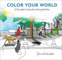 Color Your World: [A Coloring Book] B0FRD68DVQ Book Cover