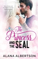 The Princess and the SEAL 1941665497 Book Cover