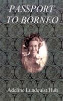 Passport to Borneo 1931475032 Book Cover
