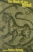 The Mark of the Beast: The Medieval Bestiary in Art, Life, and Literature (Garland Medieval Casebooks) B000IDMZKC Book Cover