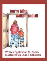 You're Mine, Walker and All 1795494816 Book Cover