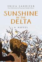 Sunshine in the Delta 0692949879 Book Cover