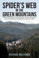 Spider's Web in the Green Mountains 1539961281 Book Cover