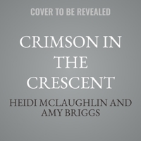 Crimson in the Crescent B0GGD61XWC Book Cover
