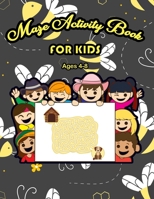 Maze Activity Book for Kids Ages 4-8: Maze Activity Book - 4-6, 6-8 - Workbook for Games, 100 Fun and Challenging Mazes B0915N26LW Book Cover
