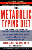 The Metabolic Typing Diet: Customize Your Diet to Your Own Unique Body Chemistry 0385496915 Book Cover