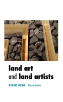 Land Art and Land Artists: Pocket Guide 1861710445 Book Cover
