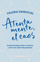 Atentamente, el caos / Sincerely, Chaos (Spanish Edition) 6287688580 Book Cover