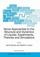 Novel Approaches to the Structure and Dynamics of Liquids: Experiments, Theories and Simulations 1402018479 Book Cover