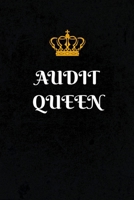 Audit Queen: Women's Notebook Journal Gift for Accountants, CPA's, Auditors, Accounting and Spreadsheet Lovers, Finance Professionals 1672831962 Book Cover