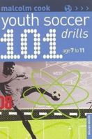 101 ejercicios de futbol para ninos de 7 a 11 anos / 101 Youth Football Drills. Age 7 to 11 1890946222 Book Cover