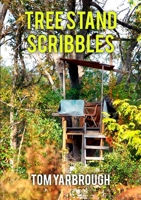 Tree Stand Scribbles 0615694667 Book Cover