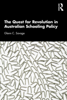 The Quest for Revolution in Australian Schooling Policy 0367681870 Book Cover