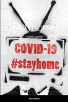 Stayhome: A photo Journal 1716804965 Book Cover