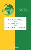 LA ROUMANIE DU COMMUNISME AU POST-COMMUNISME 2738472931 Book Cover