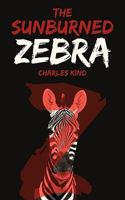 The Sunburned Zebra 1440126895 Book Cover