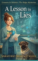 A Lesson in Lies (Lessons in Murder: The Ridge Mysteries) B0H9NQ638B Book Cover