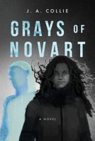 Grays of Novart 1646639162 Book Cover