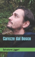 Carezze dal Bosco (Italian Edition) B0GKF831V3 Book Cover