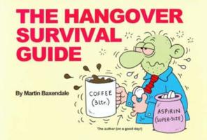The Hangover Survival Guide 0955050006 Book Cover